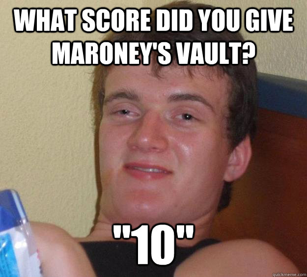 What score did you give Maroney's vault? 