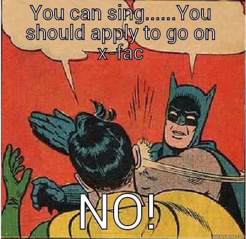 its the Devils work.... - YOU CAN SING......YOU SHOULD APPLY TO GO ON X-FAC NO! Batman Slapping Robin