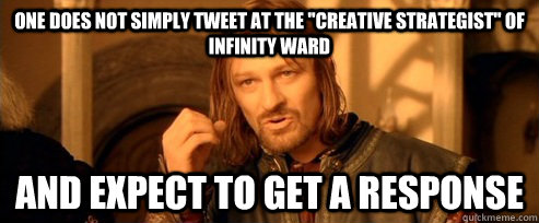 One does not simply tweet at the 