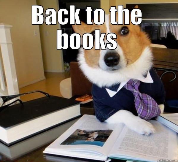 BACK TO THE BOOKS  Lawyer Dog