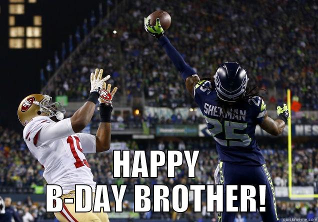 DONT BE CRABBY -  HAPPY B-DAY BROTHER! Misc