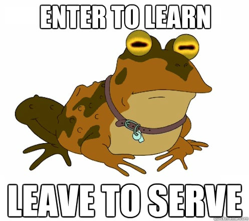 Enter to Learn Leave to Serve  Hypnotoad