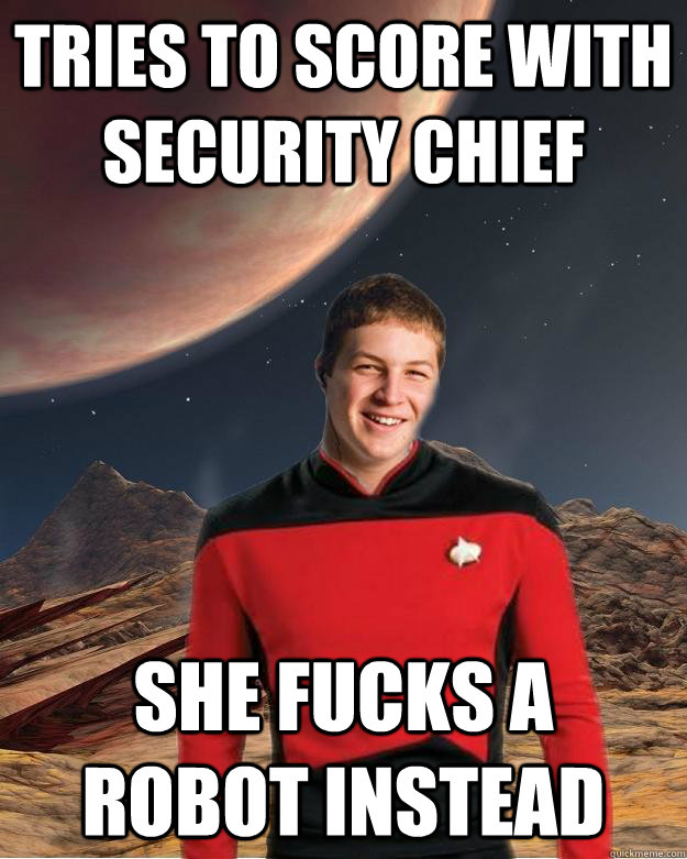 Tries to score with security chief she fucks a robot instead  Starfleet Academy Freshman