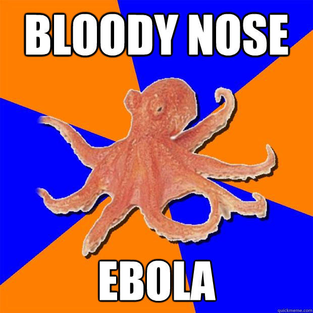 Bloody nose Ebola  