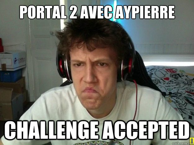 Portal 2 avec Aypierre Challenge Accepted  