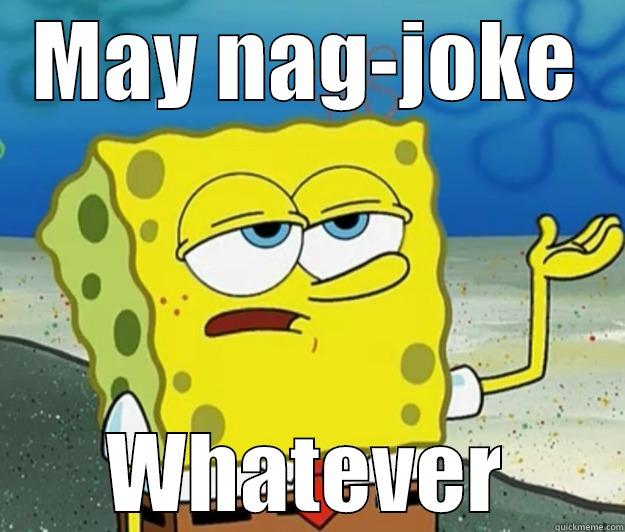 MAY NAG-JOKE WHATEVER Tough Spongebob