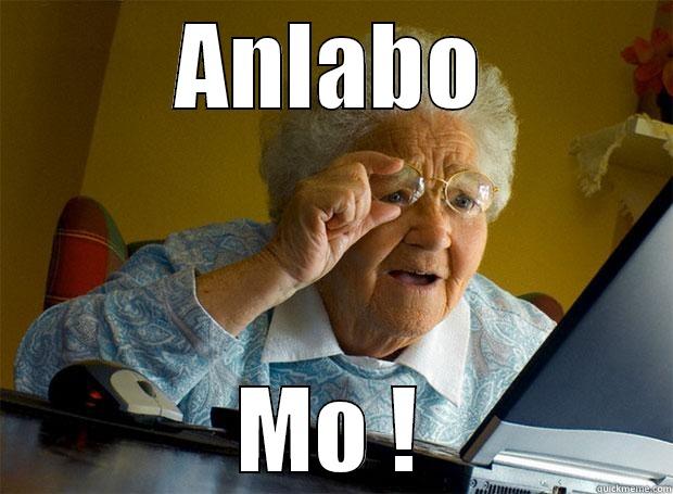 lolo mo panes - ANLABO MO ! Grandma finds the Internet