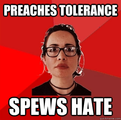 preaches tolerance spews hate  Liberal Douche Garofalo