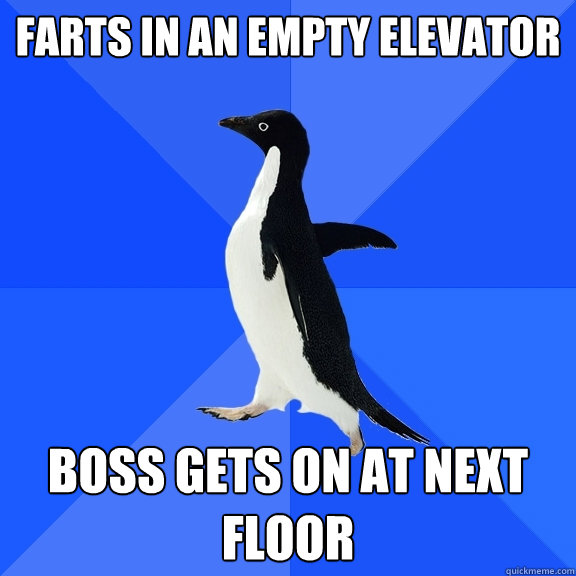 Farts in an empty elevator Boss gets on at next floor - Farts in an empty elevator Boss gets on at next floor  Socially Awkward Penguin