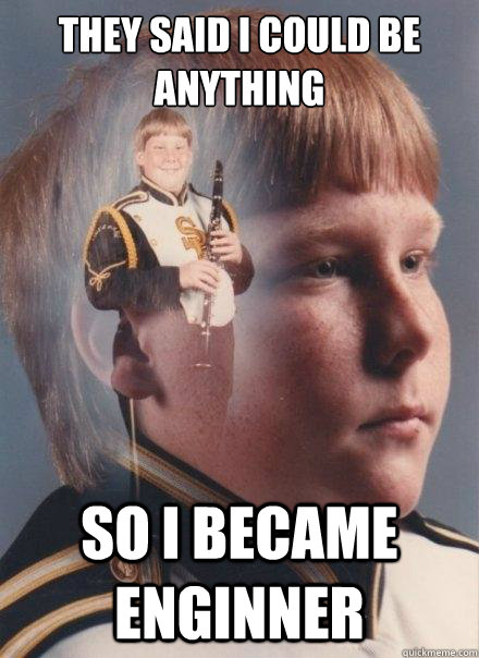 They Said I could be anything So I became Enginner - They Said I could be anything So I became Enginner  PTSD Clarinet Boy