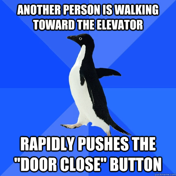 Another person is walking toward the elevator Rapidly pushes the 