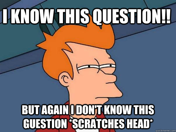 I know this question!! but again I don't know this guestion *scratches head*  Futurama Fry