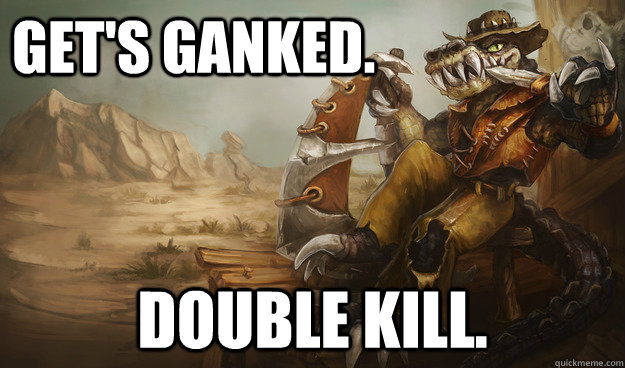 Get's Ganked. Double KIll.   renekton