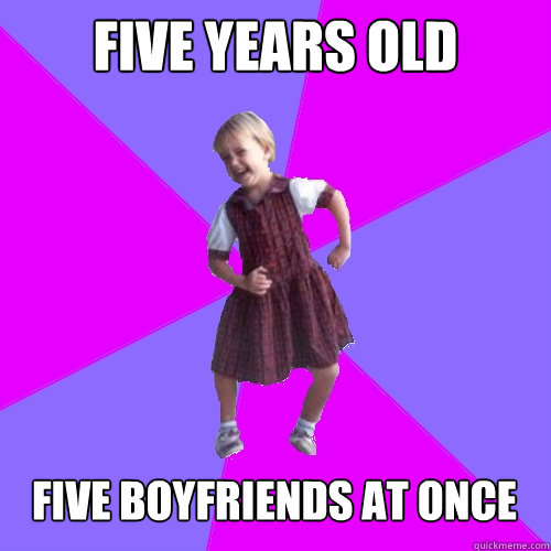 Five years old five boyfriends at once  Socially awesome kindergartener