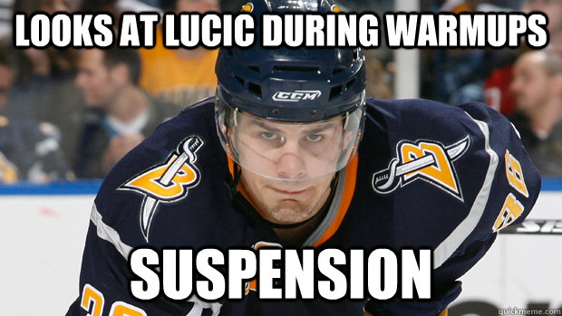 Looks at Lucic during warmups Suspension - Looks at Lucic during warmups Suspension  Kaleta