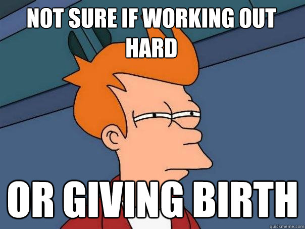 Not sure if working out hard or giving birth  Futurama Fry