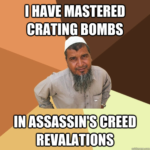 I have mastered crating bombs in Assassin's Creed revalations  Ordinary Muslim Man