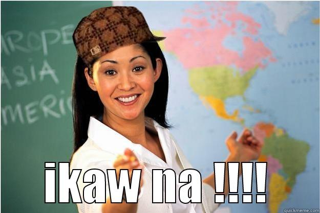  IKAW NA !!!! Scumbag Teacher