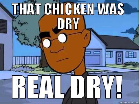 Fillmore Dry Chicken - THAT CHICKEN WAS DRY REAL DRY! Misc