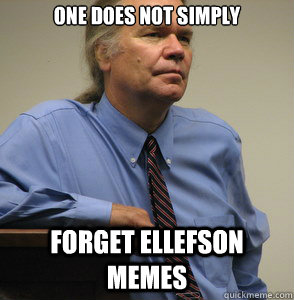 One does not simply Forget Ellefson memes  
