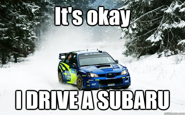 It's okay I DRIVE A SUBARU - It's okay I DRIVE A SUBARU  Misc