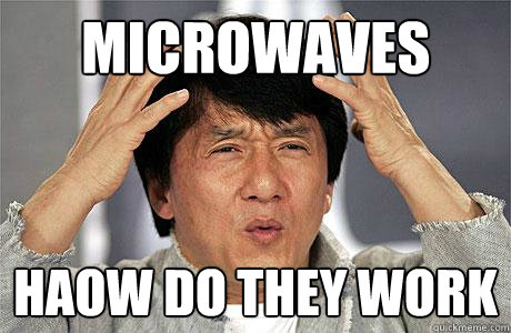 microwaves haow do they work - microwaves haow do they work  EPIC JACKIE CHAN