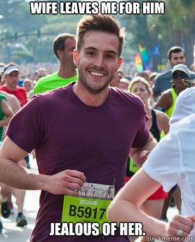 Wife leaves me for him Jealous of her.  Ridiculously photogenic guy