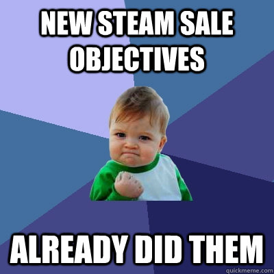 New steam sale objectives already did them  Success Kid