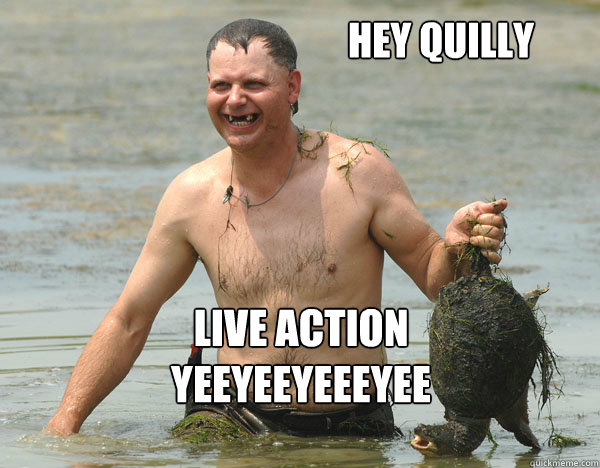 HEY QUILLY LIVE ACTION
YEEYEEYEEEYEE - HEY QUILLY LIVE ACTION
YEEYEEYEEEYEE  Turtle Man