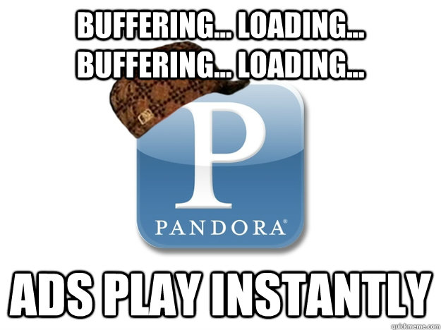 Buffering... loading... buffering... loading... ads play instantly - Buffering... loading... buffering... loading... ads play instantly  Misc