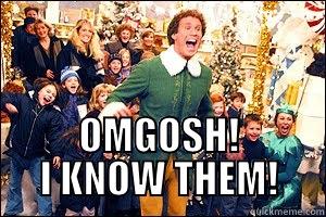 BUDDY THE ELF. -  OMGOSH! I KNOW THEM! Misc