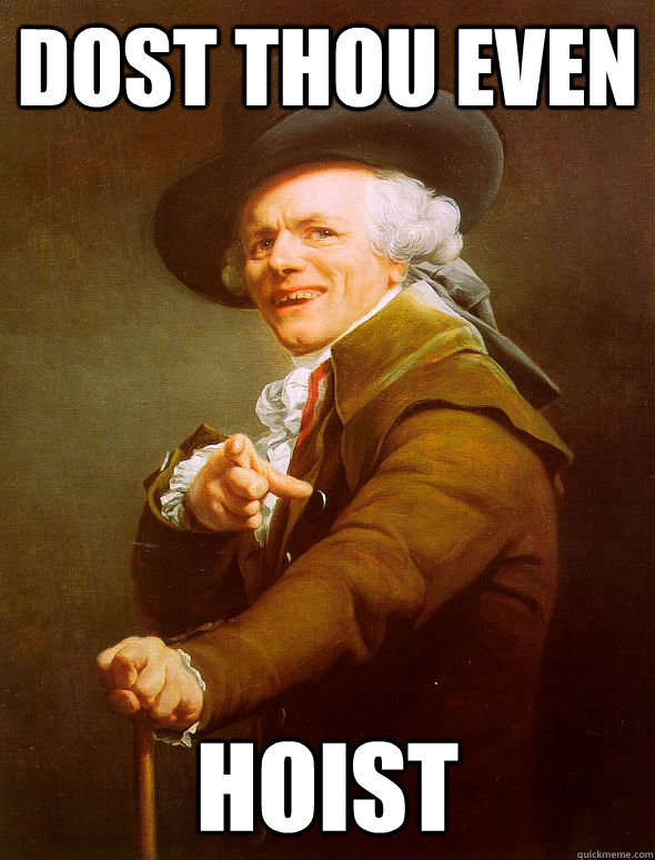 DOST THOU EVEN HOIST  Joseph Ducreux