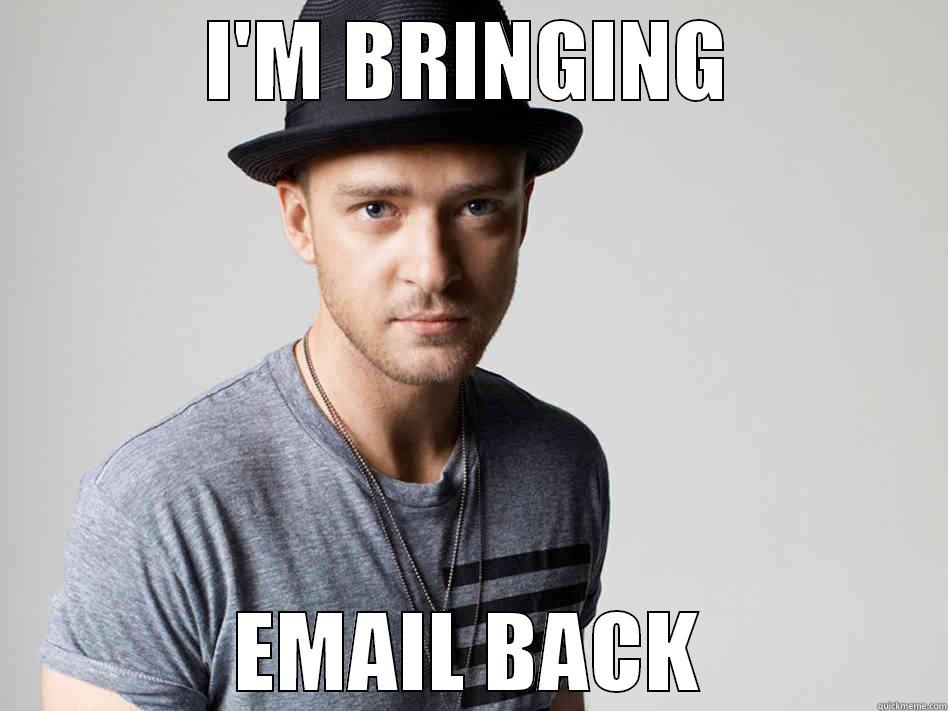 JT Brings Email Back - I'M BRINGING EMAIL BACK Misc