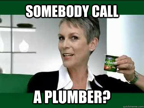 Somebody call a plumber?  Activia Lady