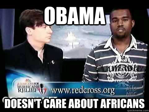 Obama  doesn't care about Africans  