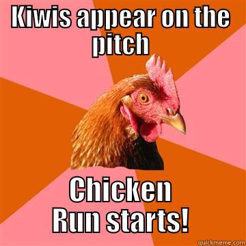 KIWIS APPEAR ON THE PITCH CHICKEN RUN STARTS! Anti-Joke Chicken