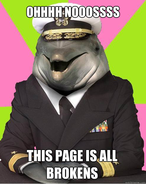 OHHHH NOOOSSSS THIS PAGE IS ALL BROKENS  Admiral commander dolphin