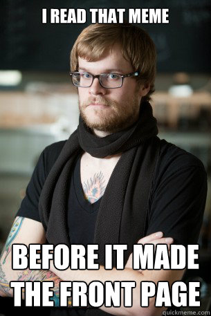 I Read that meme before it made the front page  Hipster Barista