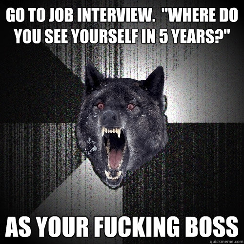 go to job interview.  