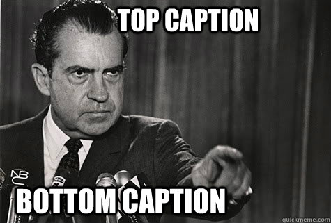 Top caption Bottom caption  Nixon