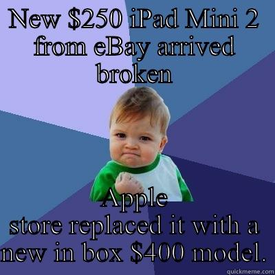 I made this on my NEW iPad Mini 2 RetIna.  - NEW $250 IPAD MINI 2 FROM EBAY ARRIVED BROKEN APPLE STORE REPLACED IT WITH A NEW IN BOX $400 MODEL. Success Kid