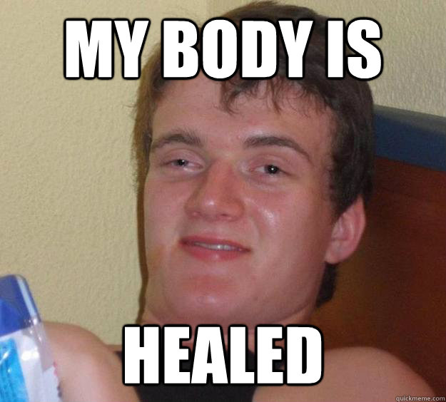 my body is  healed  10 Guy