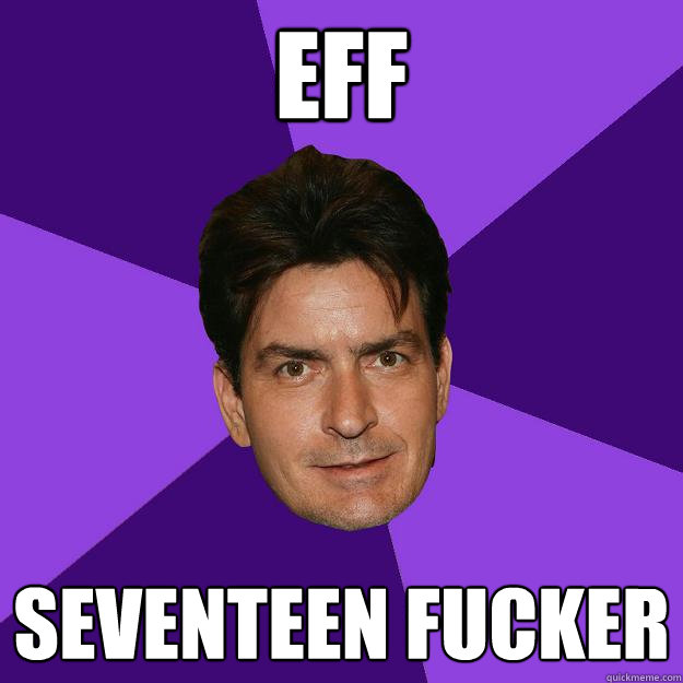 eff seventeen fucker   Clean Sheen