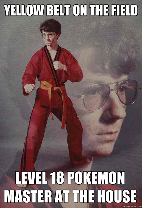 Yellow belt on the field Level 18 pokemon master at the house - Yellow belt on the field Level 18 pokemon master at the house  Karate Kyle