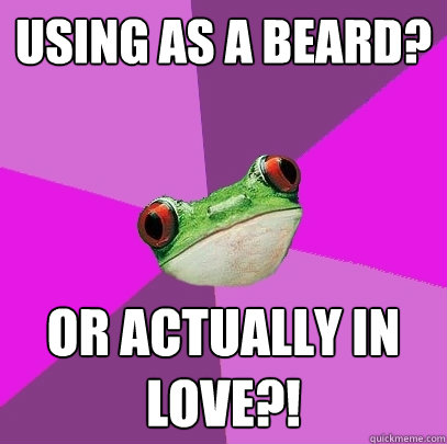 Using as a beard? Or actually in love?!  Foul Bachelorette Frog