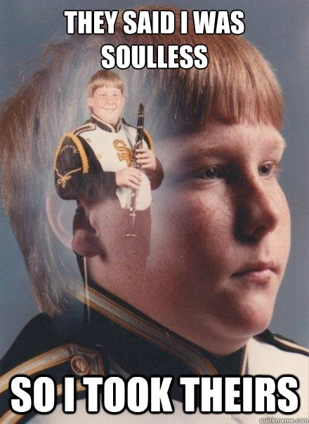 They said I was soulless So I took theirs - They said I was soulless So I took theirs  PTSD Clarinet Boy