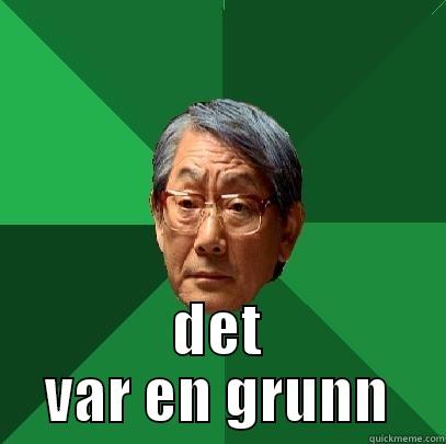  DET VAR EN GRUNN High Expectations Asian Father