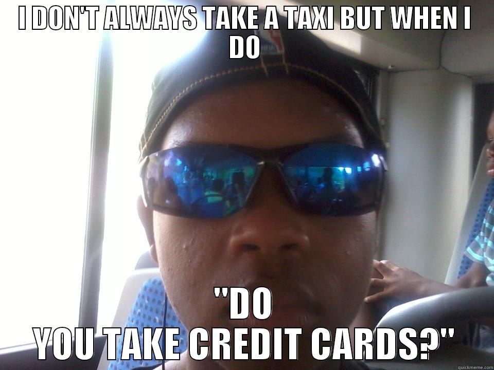 Fail At Taxi - I DON'T ALWAYS TAKE A TAXI BUT WHEN I DO 