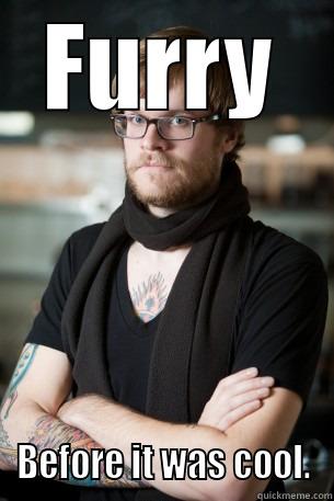 FURRY BEFORE IT WAS COOL. Hipster Barista