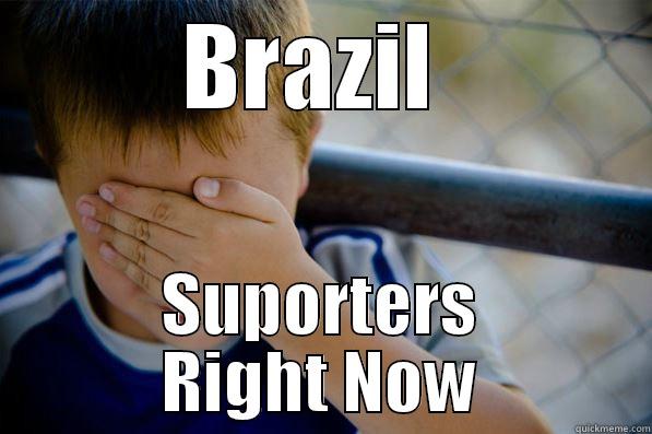 BRAZIL  SUPORTERS RIGHT NOW Confession kid